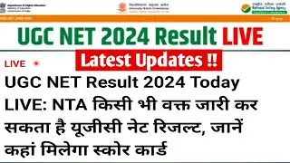 UGC NET RESULT 2024 LIVE UPDATES | UGC NET RESULT DATE , CUT OFF & FINAL ANSWER KEY 2024 | NET EXAM