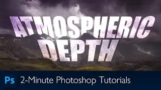 How To Add Atmosphere And Depth in Photoshop | Photoshop Tutorial