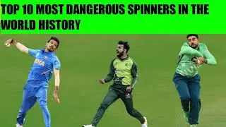Top 10 most dangerous|spinners| bowler in the world history*