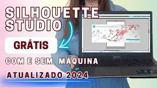 Como baixar o Silhouette Studio Grátis - Sem Máquina - Atualizado 2024