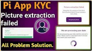 Pi App KYC || Pi Network KYC All Problem Solution|| Picture extraction Failed Solve issues