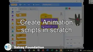 Create Animation scripts in scratch, Computer Science Lecture | Sabaq.pk