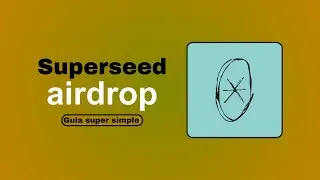 👉SUPERSEED ~ AIRDROP CONFIRMADO (GUIA SIMPLE PARA CALIFICAR) 🪂