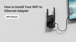 How to Set up BrosTrend AX1500 WiFi to Ethernet Adapter by Using the WPS Method