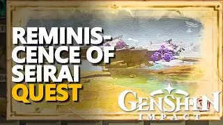 Reminiscence of Seirai Genshin Impact
