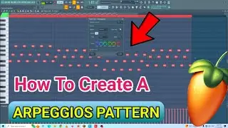 How To Make Arpeggios Pattern In FL Studio || How To Make Arp Pattern in FL Studio