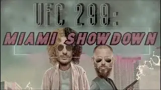 UFC 299: MIAMI SHOWDOWN (Official Trailer)