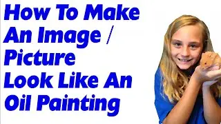 How To Make An Image Or Picture Look Like An Oil Painting In GIMP