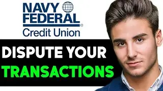 HOW TO DISPUTE YOUR TRANSACTION ON NAVY FEDERAL AND WIN 2024! (FULL GUIDE)