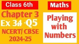 Class 6 Maths NCERT Chapter 3 Playing with numbers Ex 3.4 Q5