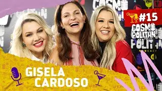 Gisela Cardoso - Cosmopolitan Podcast #15