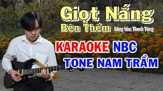 Giọt Nắng Bên Thềm - Karaoke Tone Nam Trầm - NBC