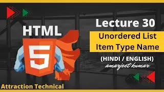 How To Learn An Unordered List Item And Type Name In Html || Lecture No 30 #attractiontechnical