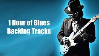 1 Hour of the Best Blues Guitar Backing Tracks