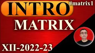 Class 12 Maths Chapter 3, Order of Matrix, Types of Matrices , 