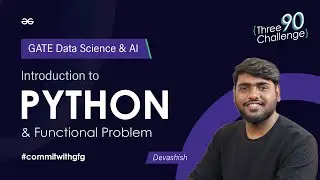 GATE Data Science & AI Crash Course | Introduction to Python and Functional Problem | GeeksforGeeks