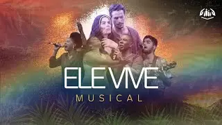 MUSICAL  ELE VIVE  - 31/03