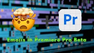 Emojis in Premiere Pro Beta (Mac)