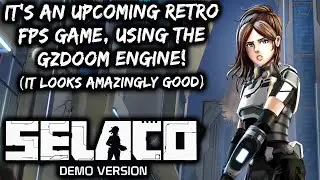 Selaco! It's an upcoming retro FPS game, running on the GZDOOM engine! (1080p 60fps Gameplay)
