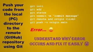 Push your code from the local (PC) directory to the remote (GitHub) repository using Git