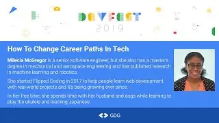 How to Change Career Paths In Tech - Milecia McGregor   DevFest 2019