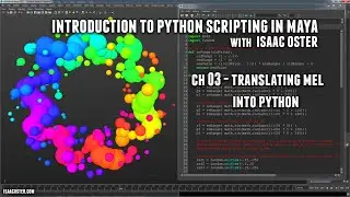 Introduction to Python Scripting in Maya, Ch 03   Translating MEL into Python