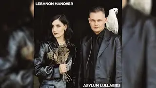 Lebanon Hanover - Asylum Lullabies [FULL ALBUM] 