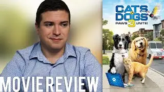 Cats & Dogs 3: Paws Unite | Movie Review
