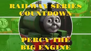 Railway Series Anniversary Countdown: Percy the Big Engine (6)
