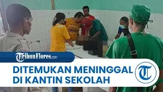BREAKING NEWS: Siswa SMA di Kota Maumere Ditemukan Meninggal Dunia di Kantin Sekolah