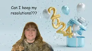 2024 New Years Resolutions