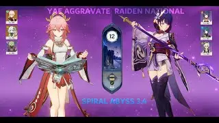 C0 Raiden National & C0 Yae Aggravate | Spiral Abyss 3.4 - Floor 12 9 Stars | Genshin Impact
