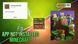 How to fix 'App not Installed' Error Minecraft App not installed | QUICK FIX
