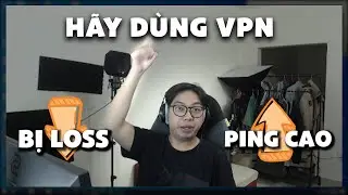Chữa Ping Cao CSGO Cùng VPN