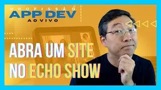 Crie Skill Que Abre Um Site no Echo Show