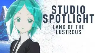 Breaking Down Houseki no Kuni's Incredible Animation | Anime Studio Spotlight