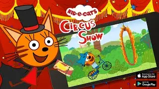 Kid-E-Cats: Circus Show! Games for kids on iOS and Android 😻😻😻
