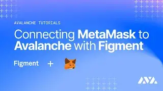 Connecting MetaMask to Avalanche with Figment | Avalanche Tutorials