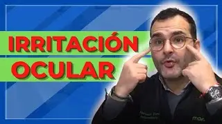 📢 13 Consejos para IRRITACIÓN OCULAR | Causas y Tratamientos