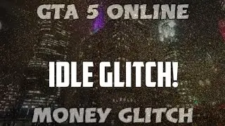 *SUPER EASY* GTA 5 IDLE MONEY GLITCH! 2019 1.46 *CONSOLE ONLY* *PS4 XB1* *PATCHED*