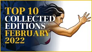 TOP 10 Most anticipated collected editions February 2022 | Omnibus, graphic novels, comics