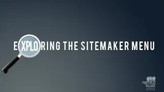 Exploring the SiteMaker Menu