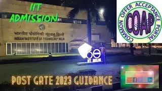 Post Gate2023 Important Guidance COAP counselling IIT admission