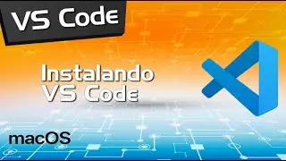 Instalando o VS Code no Mac