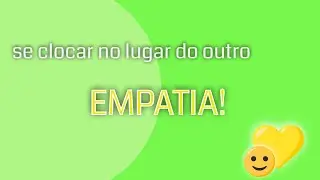 EMPATIA e a falta que ela faz | REFLEXÃO
