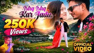 Ishq Ishq Kar Jadu | Nitesh Kachhap | Lohardaga Meri Jaan | New Nagpuri Song