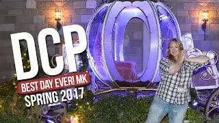 DCP Spring 2017 | Best Day EVER in MK