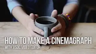 How to create a cinemagraph with VSDC Video Editor
