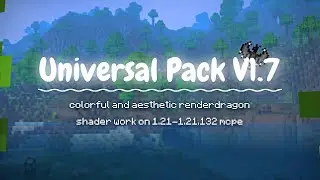 Universal Shader V1.7 For MCPE 1.21+ | Bedrock 1.21 (Render dragon support)