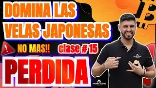 CLASE #15 COMO entender la FUERZA de las VELAS JAPONESAS ( si no sabes esto vas a seguir PERDIENDO)